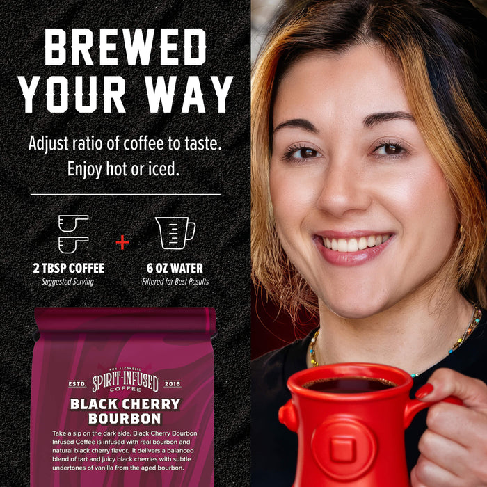 A smiling woman holds a red coffee mug on a dark promotional graphic. The left side reads 'BREWED YOUR WAY' with serving instructions for 2 tbsp coffee and 6 oz water, and shows a bag of Spirit Infused Coffee Black Cherry Bourbon.