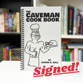 Caveman Cook Book - Spiral Bound (SIGNED)