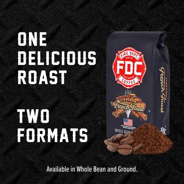 A bag of FDC Fire Department Coffee French Toast whole bean coffee stands on a dark textured background next to a small pile of ground coffee and several coffee beans. Large white text reads 'ONE DELICIOUS ROAST TWO FORMATS' with smaller text below saying 'Available in Whole Bean and Ground.
