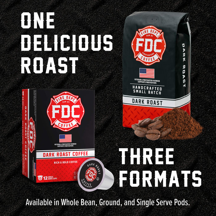 FDC Coffee Dark Roast shown in three formats: a whole bean bag, a coffee ground box, and a single-serve pod, with coffee beans and powder on a black textured background. Large white text reads 'ONE DELICIOUS ROAST' and 'THREE FORMATS'.