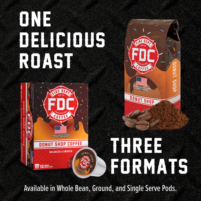 Fire Dept Coffee Donut Shop coffee shown as a bag of ground coffee with beans and grounds, plus a box and single serve pod. Text reads “One Delicious Roast, Three Formats” and “Available in Whole Bean, Ground, and Single Serve Pods.