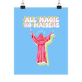 Friar Steve All Magic No Maidens Art Print