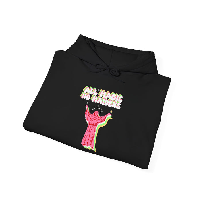 Friar Steve All Magic No Maidens Hoodie