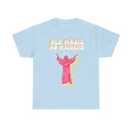 Friar Steve All Magic No Maidens Tee
