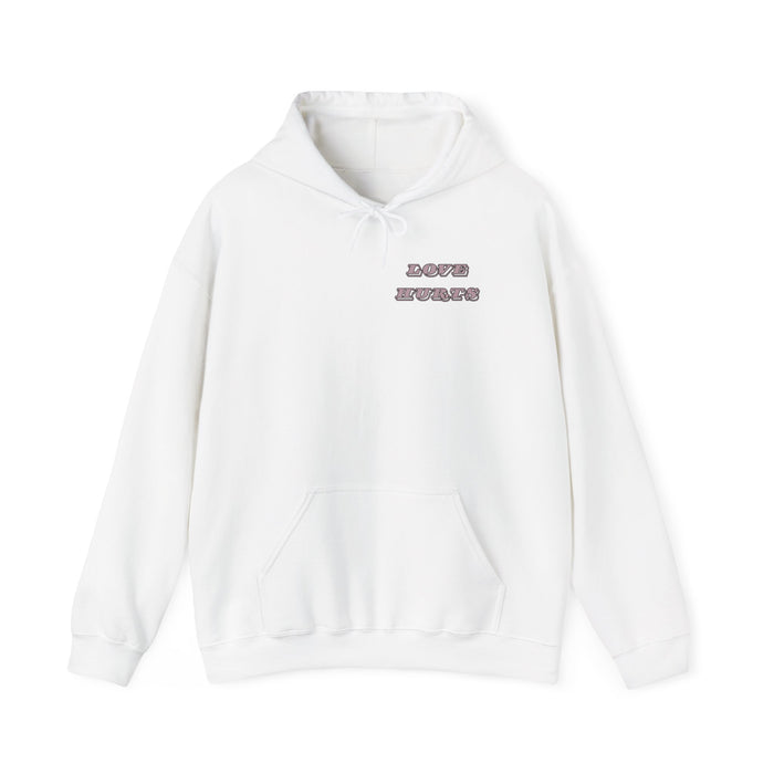 LOVE HURTS Hooded Sweatshirt