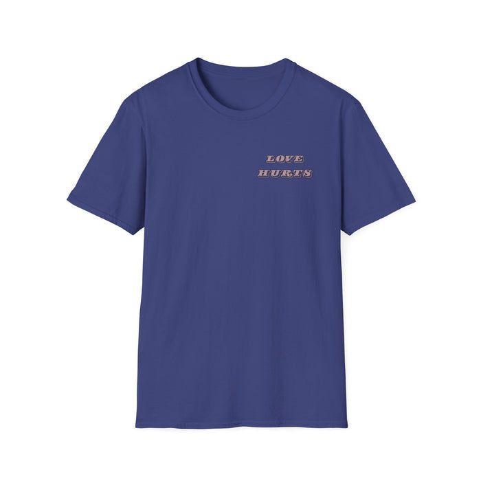 LOVE HURTS T-Shirt