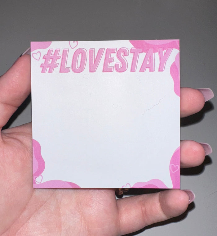#LOVESTAY in Pink Sticky Note Pad
