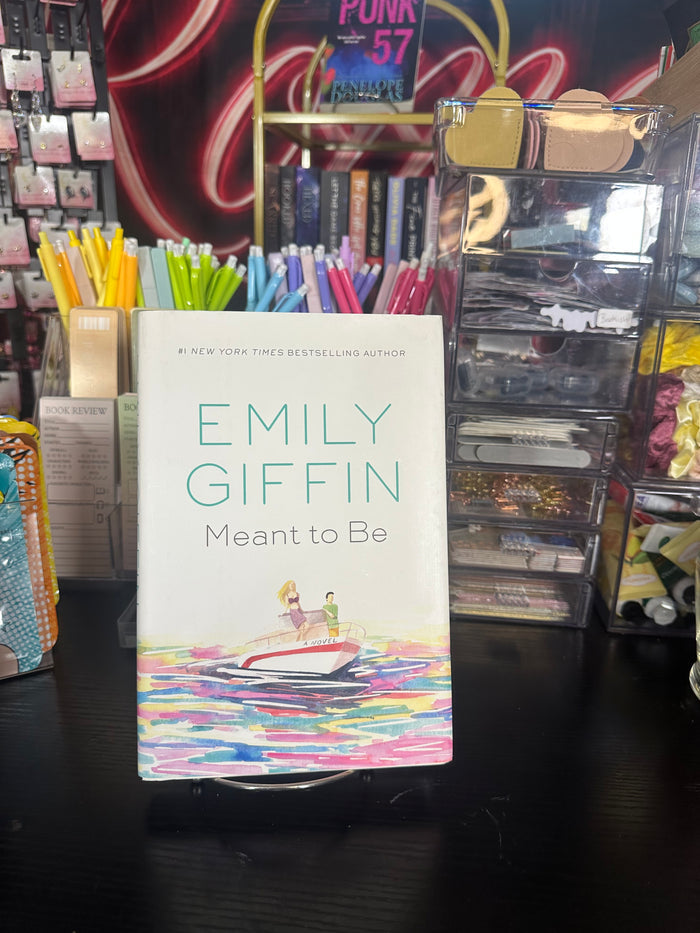 Meant to Be by Emily Giffin | Against-the-Odds Celebrity Romance | Very Good Hardcover