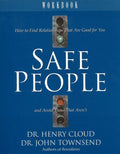 Safe People Workbook: How to Find Relationships That Are Good for You and Avoid Those That Aren't