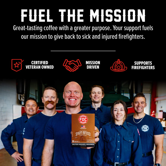 A group of smiling firefighters in navy uniforms stand in a garage-like setting while holding a box of FDC Salted Caramel Bourbon coffee. Large text at the top reads 'FUEL THE MISSION' with supporting copy about veteran ownership and support for firefighters, plus red icons for certified veteran owned, mission driven, and supports firefighters.