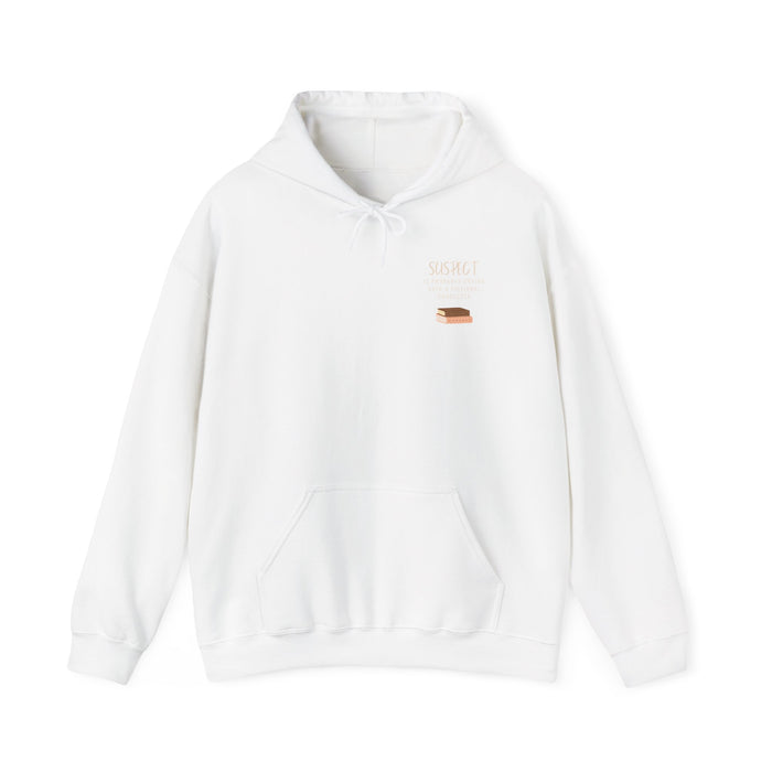 “SUSPECT…” Hooded Sweatshirt