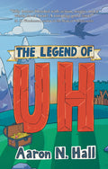 The Legend of Uh - Paperback
