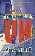 The Second Legend of Uh - Hardcover