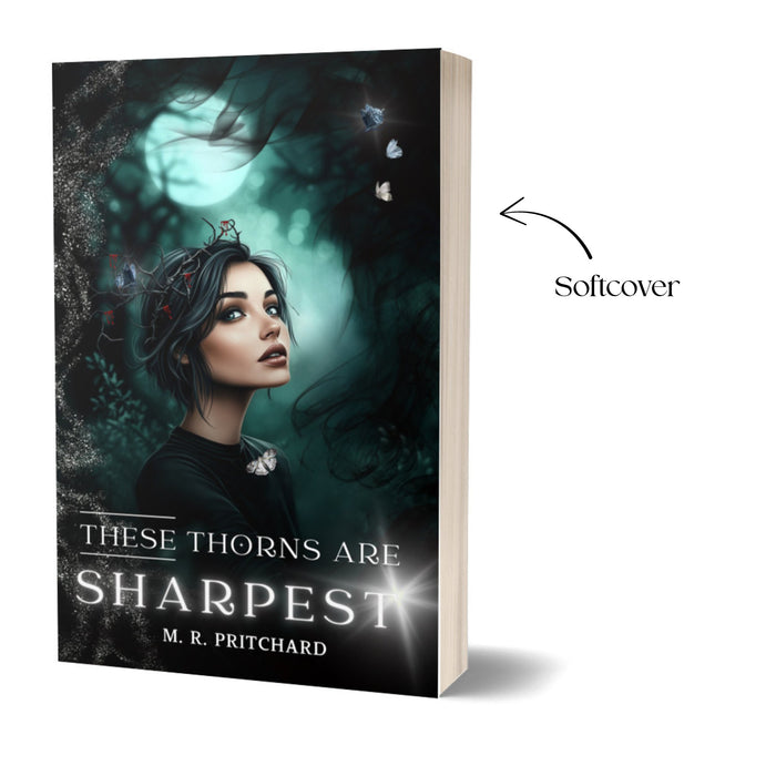 These Thorns are Sharpest