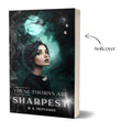 These Thorns are Sharpest