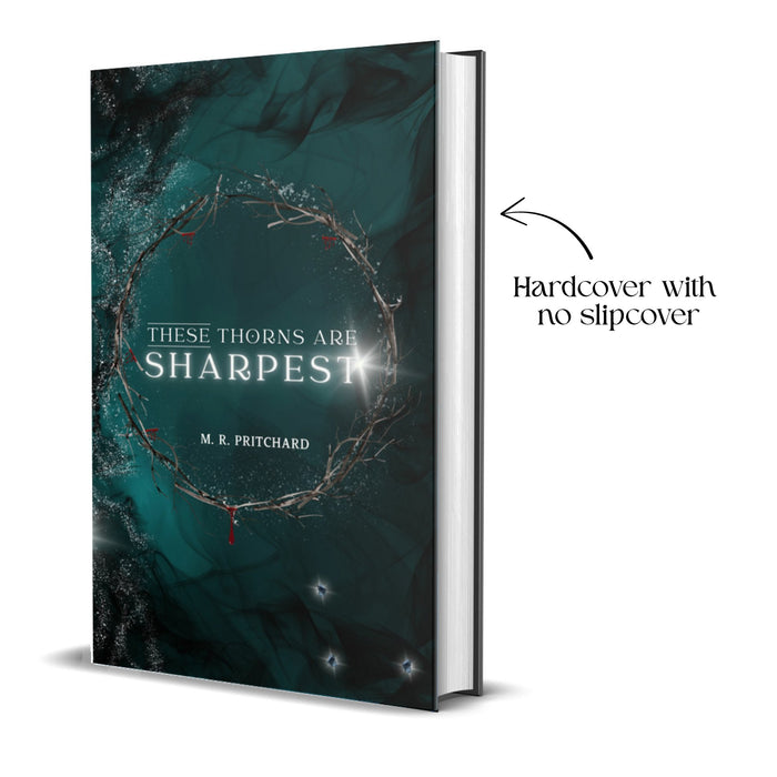 These Thorns are Sharpest